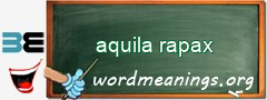 WordMeaning blackboard for aquila rapax